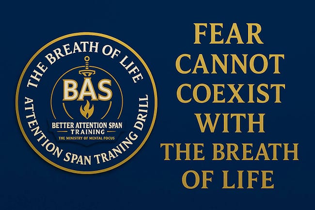 Better Attention Span - Attention Kills Fear and Brings Boldness Better Attention Span - Attention Kills Fear and Brings Boldness
